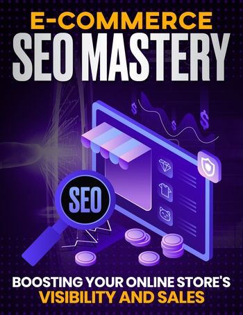 SEO Ecommerce Mastery